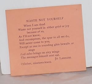 Seller image for Waste not yourself for sale by Bolerium Books Inc.