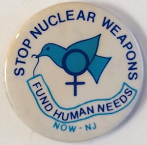 Stop nuclear weapons / Fund human needs [pinback button]