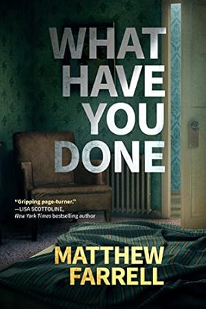 Seller image for What Have You Done by Farrell, Matthew [Paperback ] for sale by booksXpress