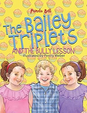 Seller image for The Bailey Triplets and The Bully Lesson [Soft Cover ] for sale by booksXpress