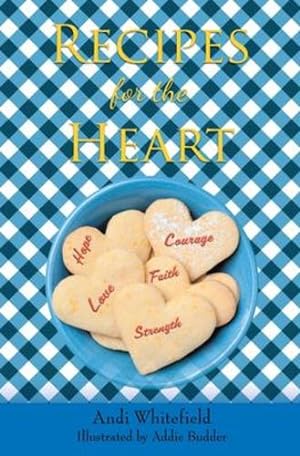 Seller image for Recipes for the Heart by Whitefield, Andi [Paperback ] for sale by booksXpress
