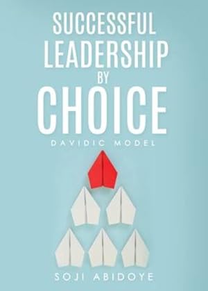 Seller image for Successful Leadership by Choice: Davidic Model [Soft Cover ] for sale by booksXpress