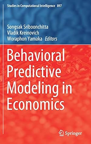 Seller image for Behavioral Predictive Modeling in Economics (Studies in Computational Intelligence (897)) [Hardcover ] for sale by booksXpress