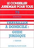Seller image for Travailler  Domicile : Guide Juridique for sale by RECYCLIVRE