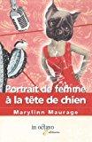 Seller image for Portrait De Femme  La Tte De Chien for sale by RECYCLIVRE
