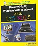 Immagine del venditore per Dcouvrir Le Pc, Windows Vista Et Internet Pour Les Nuls venduto da RECYCLIVRE
