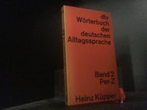 dtv-Wörterbuch der deutschen Alltagssprache, Band 2: Per - Z