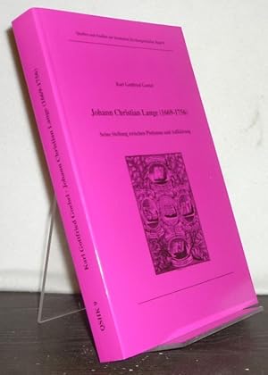 Imagen del vendedor de Johann Christian Lange (1669-1756). Seine Stellung zwischen Pietismus und Aufklrung. [Von Karl Gottfried Goebel]. (= Quellen und Studien zur hessischen Kirchengeschichte, Band 9). a la venta por Antiquariat Kretzer
