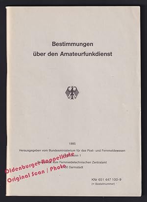 Bestimmungen über den Amateurfunk(1985) - Fernmeldetechn.Zentralamt (bearb.)