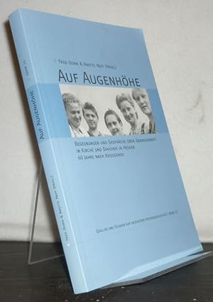 Imagen del vendedor de Auf Augenhhe. Begegnungen und Gesprche ber Zwangsarbeit in Kirche und Diakonie in Hessen 60 Jahre nach Kriegsende. [Herausgegeben von Fred Dorn und Anette Neff]. (= Quellen und Studien zur hessischen Kirchengeschichte. Band 15). a la venta por Antiquariat Kretzer