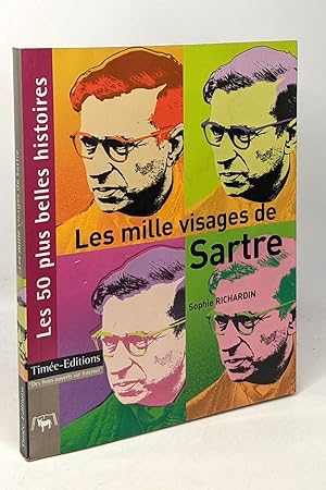 Imagen del vendedor de Les mille visages de Sartre : Les 50 plus belles histoires sur Jean-Paul Sartre a la venta por crealivres