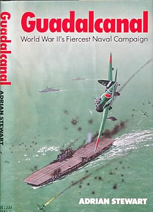 Seller image for Guadalcanal. World War II's Fiercest Naval Campaign for sale by Barter Books Ltd