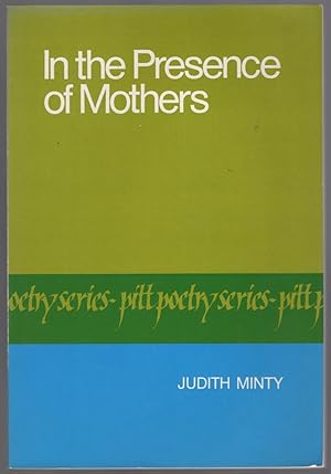 Bild des Verkufers fr In the Presence of Mothers zum Verkauf von Between the Covers-Rare Books, Inc. ABAA