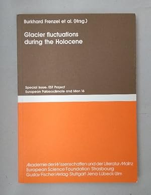 Glacier Fluctuations during the Holocene (=Paläoklimaforschung Palaeoclimate Research; Vol. 24 / ...