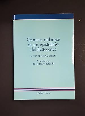 Candiani Rosy (a cura di). Cronaca milanese in un epistolario del Settecento. Laterza. 1988