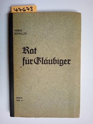 Rat für Gläubiger / Hans Schulze