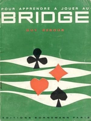 Imagen del vendedor de Pour apprendre  jouer au bridge a la venta por dansmongarage