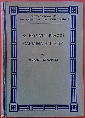 Bild des Verkufers fr Q. Horatii Flacci. Carmina Selecta. Editio Tertia. Freytags Sammlung Griechischer und Lateinischer Klassiker zum Verkauf von biblion2