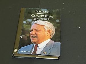 Seller image for Eltsin Boris. Confessioni sul tema. Leonardo Editore. 1990 - I for sale by Amarcord libri