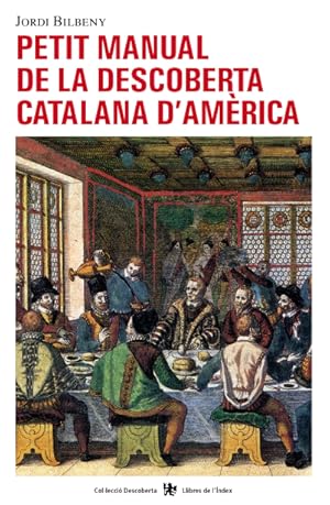 Imagen del vendedor de Petit manual de la descoberta catalana d'Amrica . a la venta por Librera Astarloa