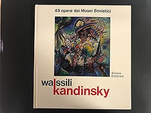 Terenzi Claudia (a cura di). Wassili Kandinsky. 43 opere dei Musei Sovietici. Silvana Editoriale....
