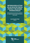Seller image for Metodologas Activas en las Aulas de Ciencia Poltica y Relaciones Internacionales for sale by AG Library