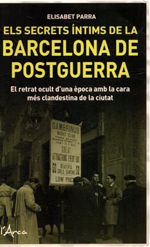 Imagen del vendedor de Els secrets ntims de la Barcelona de postguerra . a la venta por Librera Astarloa