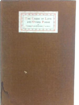 Image du vendeur pour The Creed of Love and Other Poems mis en vente par World of Rare Books