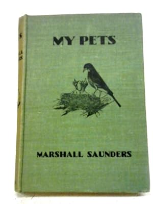 Seller image for My Pets; Real Happenings In My Aviary for sale by World of Rare Books