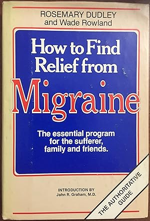 Seller image for How to Find Relief from Migraine for sale by FULFILLINGTHRIFTBOOKHOUSE