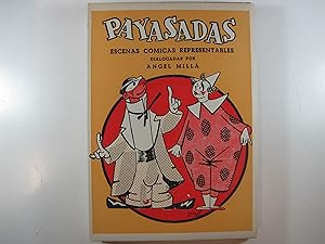 Seller image for PAYASADAS. ESCENAS COMICAS REPRESENTABLES. for sale by Costa LLibreter