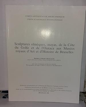 Imagen del vendedor de Sculptures olmques mayas de la Cte du Golfe et l'Oaxaca aux Muses royaux d'art et d'Histoire de Bruxelles a la venta por Librairie Albert-Etienne