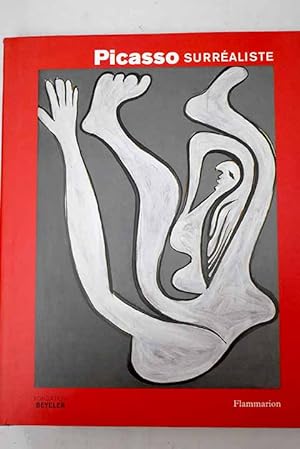 Image du vendeur pour Picasso surraliste [exposition, Riehen-BAale], Fondation Beyeler, [12 juin-12 septembre 2005] mis en vente par Alcan Libros