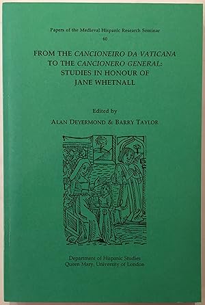 From the Cancioneiro Da Vaticana to the Cancionero General, Studies in Honour of Jane Whetnall