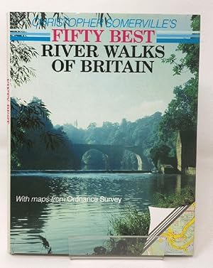 Christopher Somerville's Fifty Best River Walks of Britain