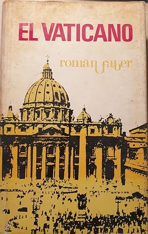 Bild des Verkufers fr EL VATICANO. SU HISTORIA Y SU PRESENTE. zum Verkauf von Libreria Lopez de Araujo