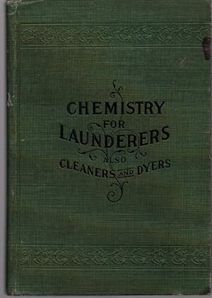 Image du vendeur pour Chemistry for Launderers mis en vente par Mossback Books