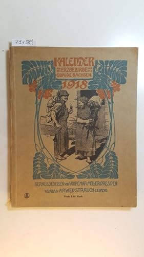 Bild des Verkufers fr Kalender fr das Erzgebirge und das brige Sachsen - Teil: Jg. 14. 1918 zum Verkauf von Gebrauchtbcherlogistik  H.J. Lauterbach