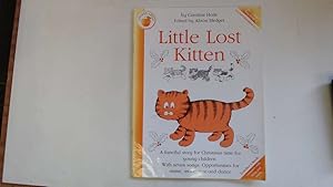 Imagen del vendedor de Little Lost Kitten. A fanciful story for Christmas time for young children. With seven songs. a la venta por Goldstone Rare Books