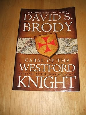 Imagen del vendedor de Cabal of The Westford Knight: Templars at the Newport Tower Book #1 in the Templars in America Series a la venta por biblioboy