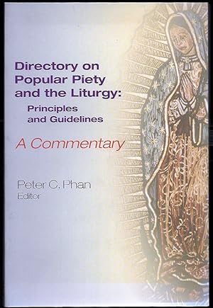 Bild des Verkufers fr Directory on Popular Piety and the Liturgy: Principles and Guidelines. A Commentary zum Verkauf von Trafford Books PBFA