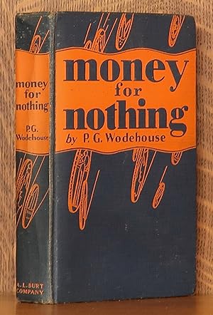 Seller image for MONEY FOR NOTHING for sale by Andre Strong Bookseller