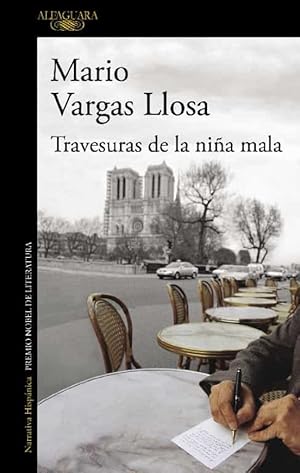 Travesuras de la niña mala / Mario Vargas Llosa.