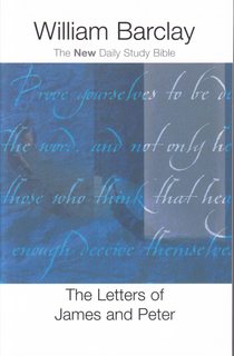 The Letters of James and Peter (The New Daily Study Bible)