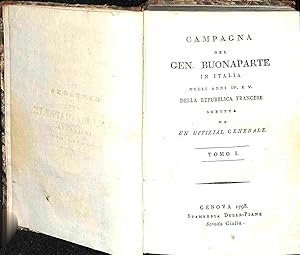 Campagna del Gen. Buonaparte in Italia negli anni IV e V della Repubblica francese scritta da un ...