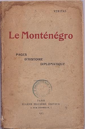 Le Monténégro, pages d'histoire diplomatique.