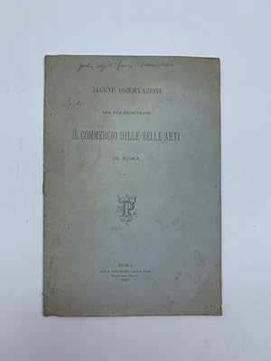 Alcune osservazioni per far prosperare il commercio delle belle arti in Roma