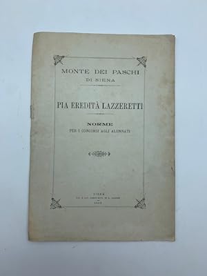 Monte dei Paschi di Siena. Pia eredita' Lazzeretti. Norme per i concorsi agli alunnati