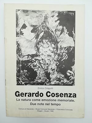 Gerardo Cosenza. La natura come emozione memoriale. Due note nel tempo