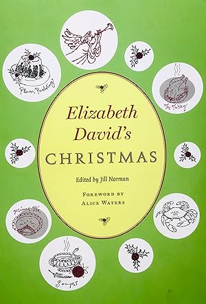 Elizabeth David's CHRISTMAS Forward by Alice Waters
